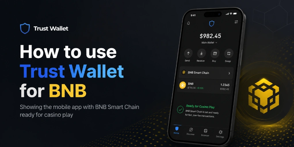 How to use Trust Wallet for BNB showing the mobile app with BNB Smart Chain ready for casino play